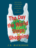 The_Day_the_World_Stops_Shopping