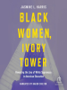 Black_Women__Ivory_Tower