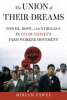 The_union_of_their_dreams__power__hope__and_struggle_in_Cesar_Chavez_s_farm_worker_movement