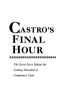 Castro_s_final_hour