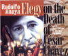 An_elegy_on_the_death_of_Cesar_Chavez